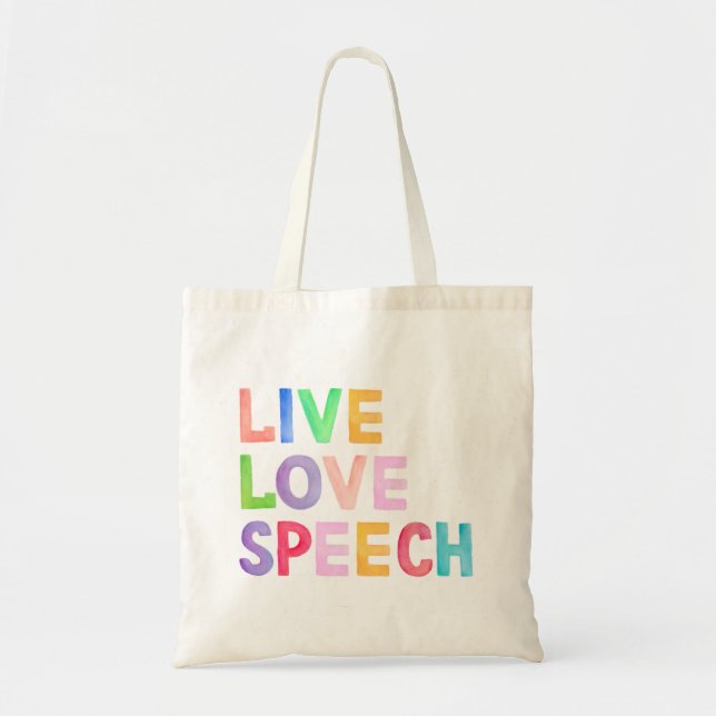 Live Love Speech Tote Bag (Front)