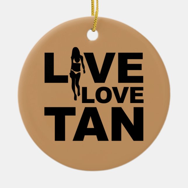 Live Love Tan Ceramic Ornament (Front)