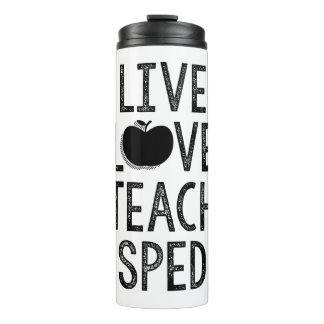 Live. Love. Teach. SPED. Tumber Thermal Tumbler