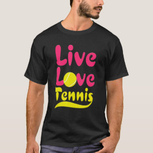 Live Love Tennis Player  Graphic For Men Women Kid T-Shirt