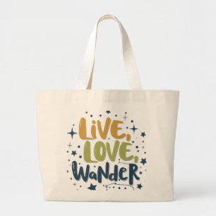 Live, Love, Wander – Jumbo Tote Bag