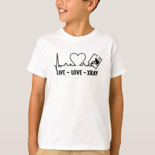 Live Love Xray Radiology Tech Nurse Technologist T-Shirt