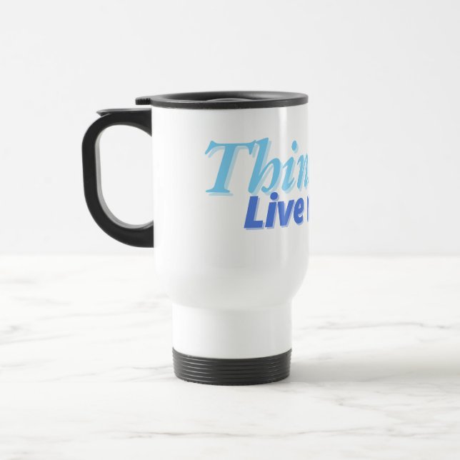 Live More, Stress Less" Travel Mug (Left)