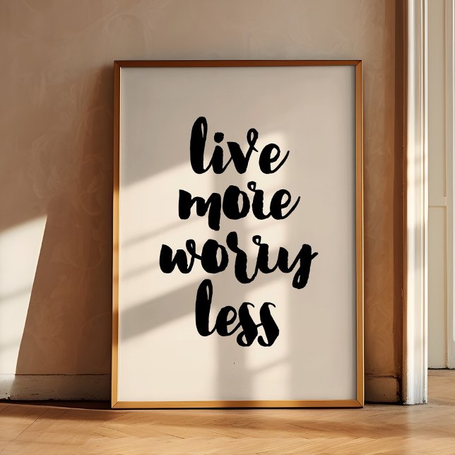 Live more worry less poster (Creator Uploaded)