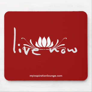 Live Now Mousepad