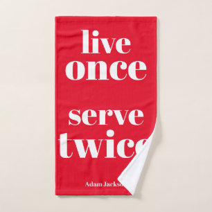  Live Once, Serve Twice - Bold Red Funny Tennis Hand Towel