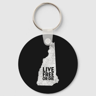 Live Or Die Shirt - New Hampshire Shirt Nh  Keychain
