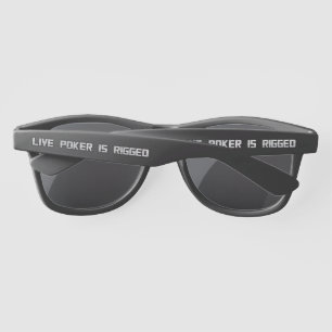 Live Poker Is Rigged Sunglasses