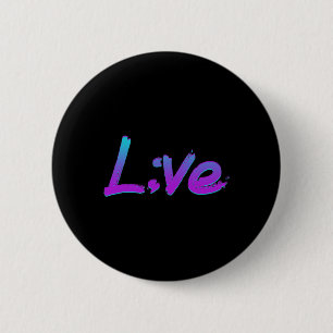 Live Semicolon Suicide Prevention Awareness 1  2 Inch Round Button