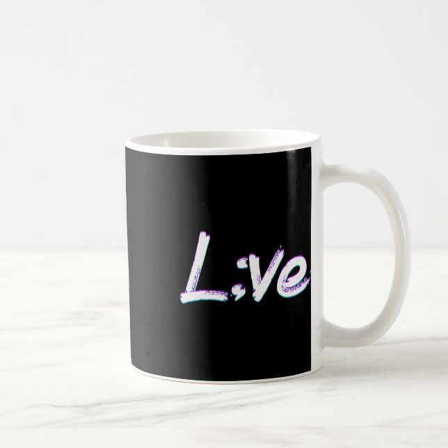 Live Semicolon Suicide Prevention Awareness  Coffee Mug (Right)