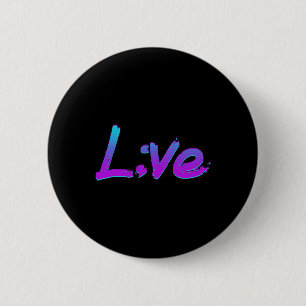 Live Semicolon Suicide Prevention Awareness Mental 2 Inch Round Button