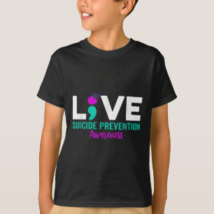 Live Semicolon Suicide Prevention Mental Health Aw T-Shirt