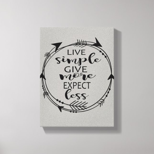 Live Simple Give More Expect Less Canvas Art Print (Front)