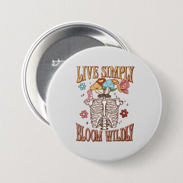 Live Simply, Bloom Wildly 3 Inch Round Button (Front & Back)