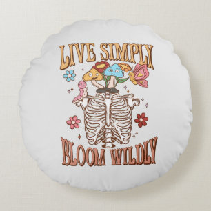 Live Simply, Bloom Wildly Round Pillow