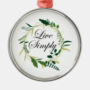Live Simply Inspirational Floral Metal Ornament