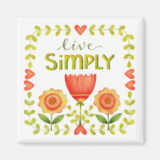 Live Simply • Inspirational Square Magnet