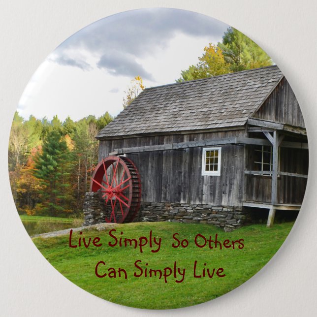 Live Simply Old Mill 6 Inch Round Button (Front)