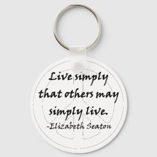 Live Simply That Others May Simply Live Keychain
