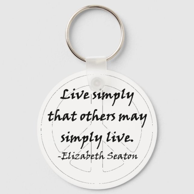Live Simply That Others May Simply Live Keychain (Front)