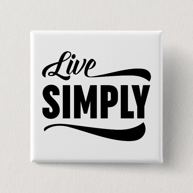Live Simply Typography 2 Inch Square Button (Front)