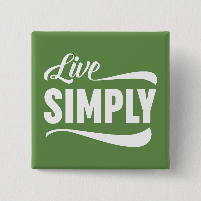 Live Simply Typography 2 Inch Square Button (Front)