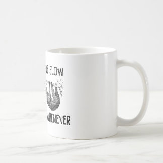 Live Slow, Die Whenever Coffee Mug