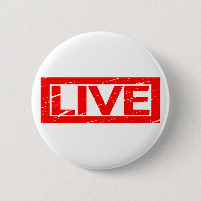 Live Stamp 2 Inch Round Button (Front)