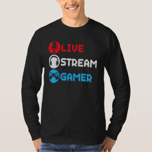 Live Stream Gamer Livestreaming Video Game Online  T-Shirt