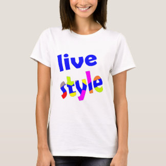 live style T-Shirt
