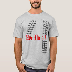Live The 4th - T-Shirt - Customized