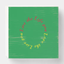 Live the life you love wooden box sign