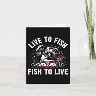 Live To Fish And Fish To Live Funny Fishing Gift Card