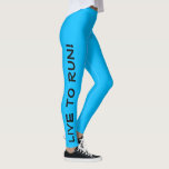 Live to Run! Run to Live! Blue High Vis Running Leggings<br><div class="desc">These fun leggings are designed with runners in mind. They are a bright high visibility blue colour with black text running up each leg. One leg says "Live to Run!" the other leg says "Run to Live!" Perfect running tights and the colour is a safety measure to be sure you...</div>