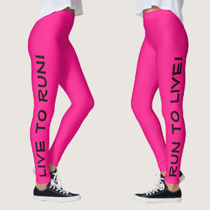 Live to Run Run to Live! Hot Pink High Vis Running Leggings