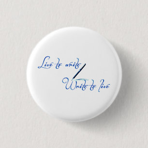 Live to Write Write To Live Quote Button