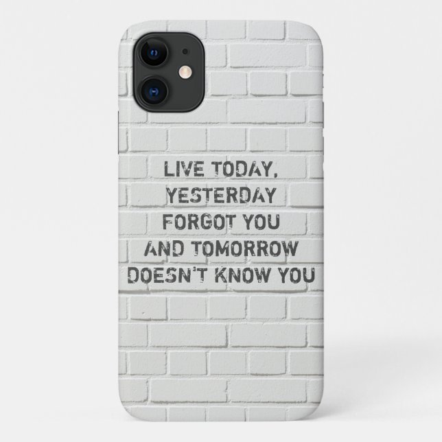 Live today, motivational quote Case-Mate iPhone case (Back)