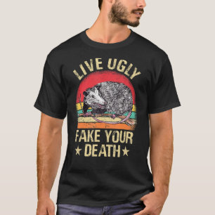 Live Ugly Fake Your Death Retro Vintage Opossum Fu T-Shirt