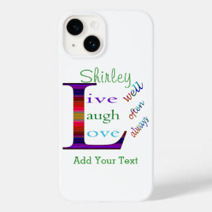 Live Well, Laugh Often, Love Always by STaylor Case-Mate iPhone 14 Case