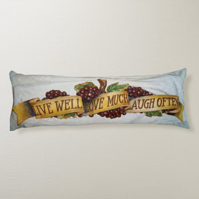 LIVE WELL, LAUGH OFTEN, LOVE MUCH BODY PILLOW 3 (Back)