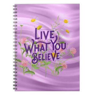 Live What You Believe Quote Purple Lilac Floral Notebook