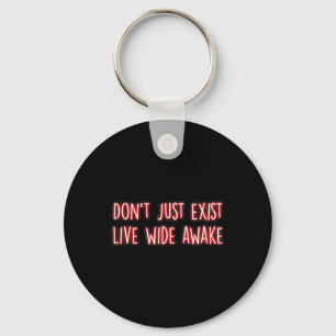 Live Wide Awake Mindfulness Inner Peace Zen Medita Keychain