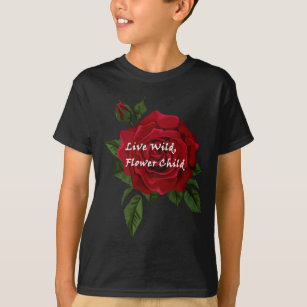 Live Wild Flower Child Rose T-Shirt