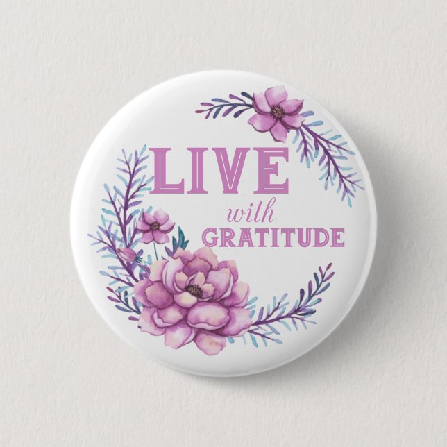Live With Gratitude 2 Inch Round Button (Front)