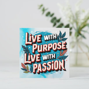 Live with Purpose, Live with Passion Save The Date