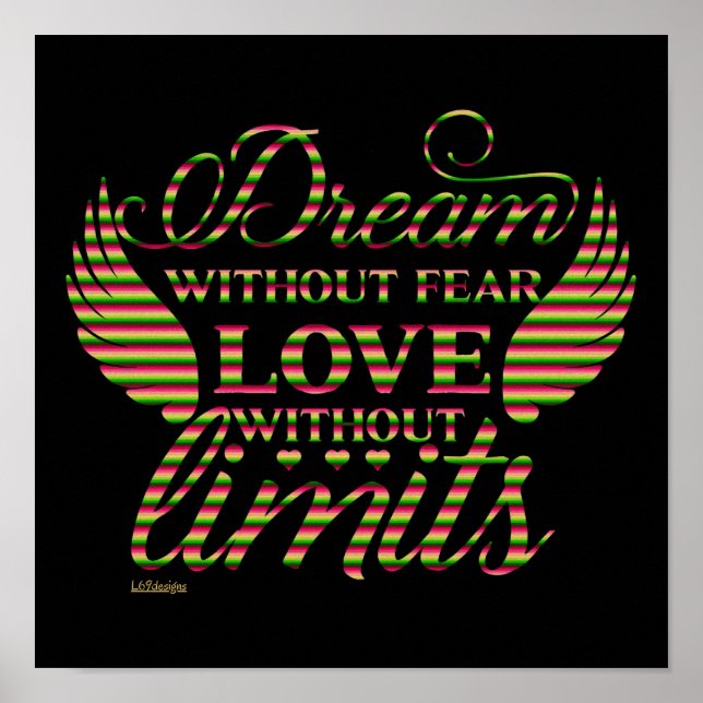 LIVE WITHOUT FEAR LOVE WITHOUT LIMITS motivational Poster (Front)