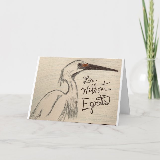 Live Without Regrets Egrets Pun Greeting Card (Front)