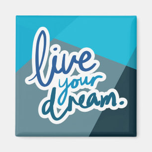 Live Your Dream Motivational Typography Magnet