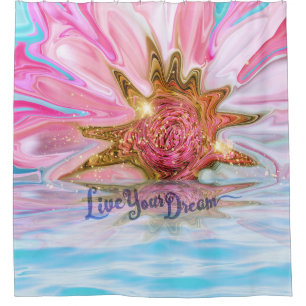 Live Your Dream - Rose Flower power 