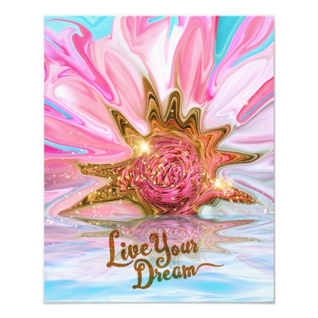 Live Your Dream - Rose Flower power Photo Print (Front)